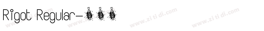 Rigot Regular字体转换